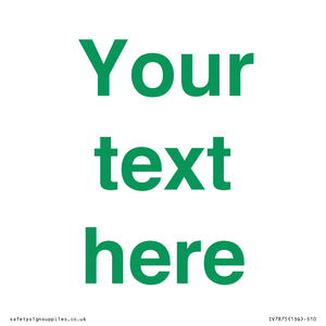 Custom blank information sign. Green text, plain background